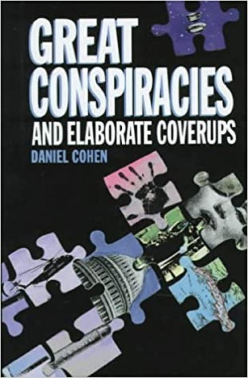  Great Conspiracies and Elaborate Coverups 