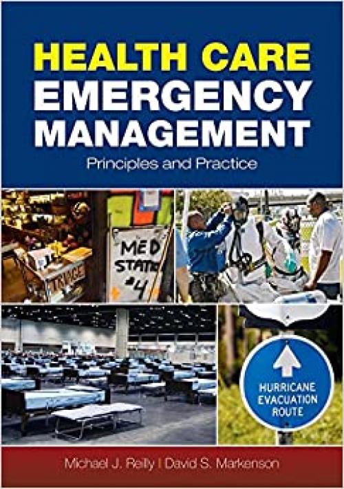  Health Care Emergency Management: Principles and Practice 