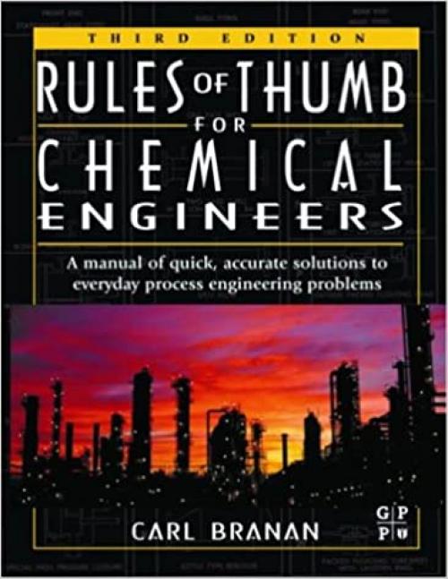  Rules of Thumb for Chemical Engineers, Third Edition 