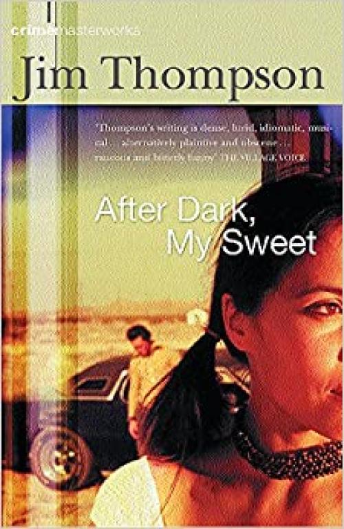  After Dark, My Sweet (Crime Masterworks) 