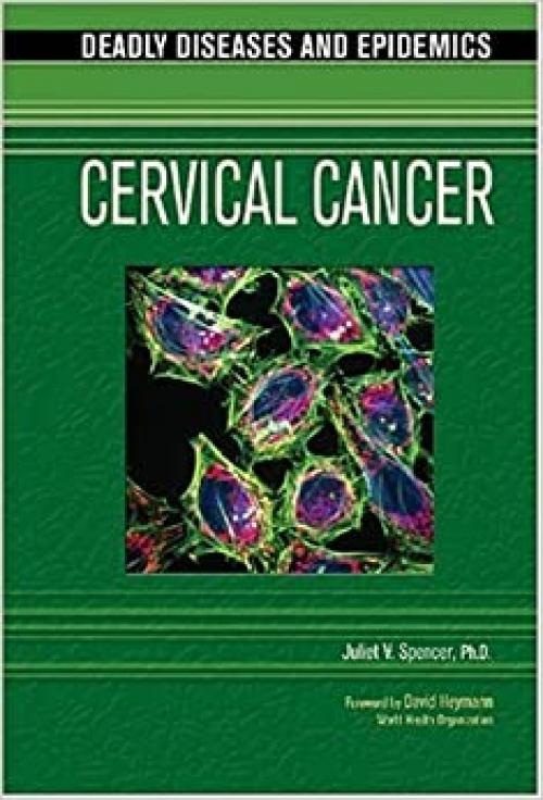  Cervical Cancer (Deadly Diseases and Epidemics) 