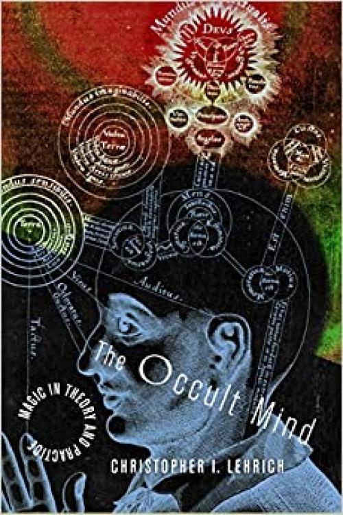  The Occult Mind: Magic in Theory and Practice 