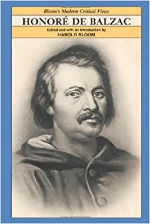  Honore de Balzac (Bloom's Modern Critical Views (Hardcover)) 