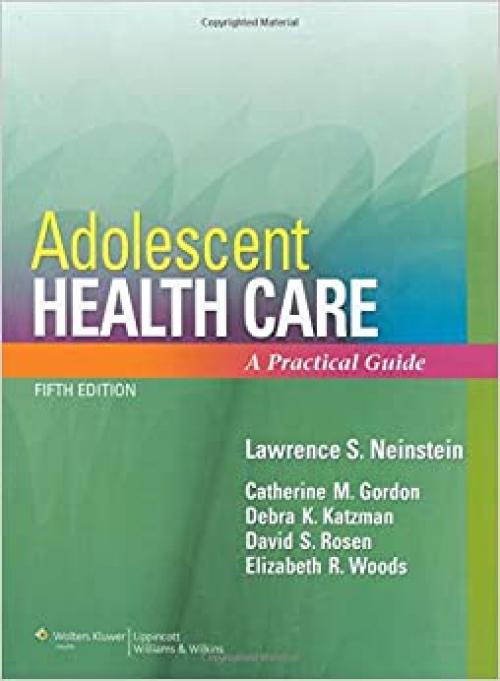  Adolescent Health Care: A Practical Guide 