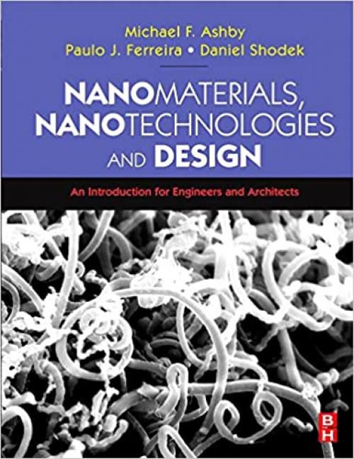  Nanomaterials, Nanotechnologies and Design: An Introduction for Engineers and Architects 