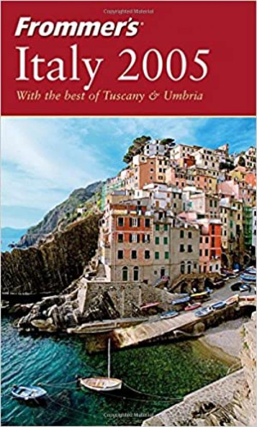  Frommer's Italy 2005 (Frommer's Complete Guides) 