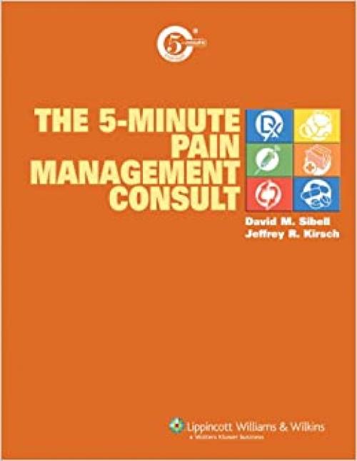  The 5-Minute Pain Management Consult (The 5-Minute Consult Series) 