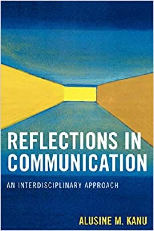  Reflections in Communication: An Interdisciplinary Approach 