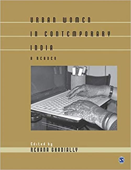  Urban Women in Contemporary India: A Reader 