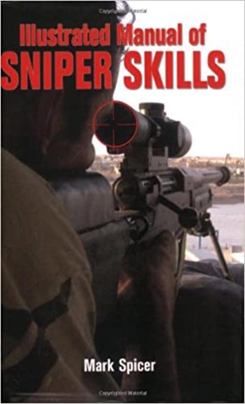  Illustrated Manual of Sniper Skills 