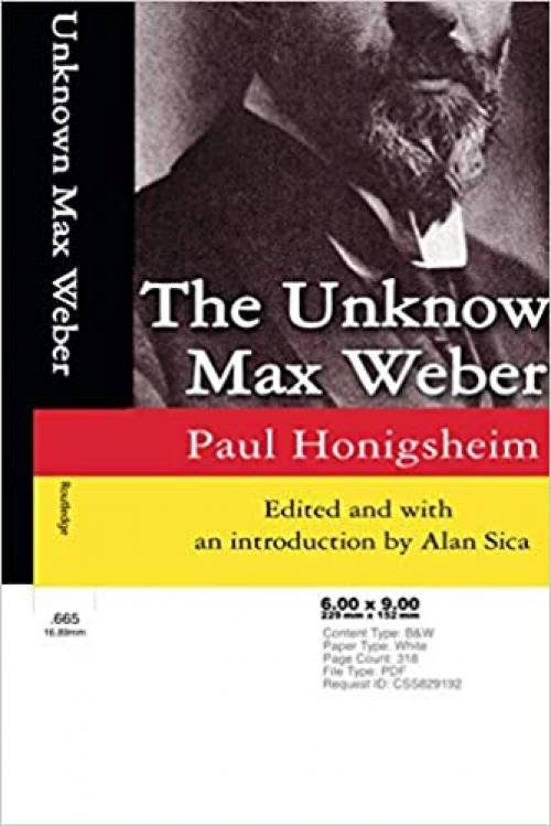  The Unknown Max Weber (Social Science Classics Series) 