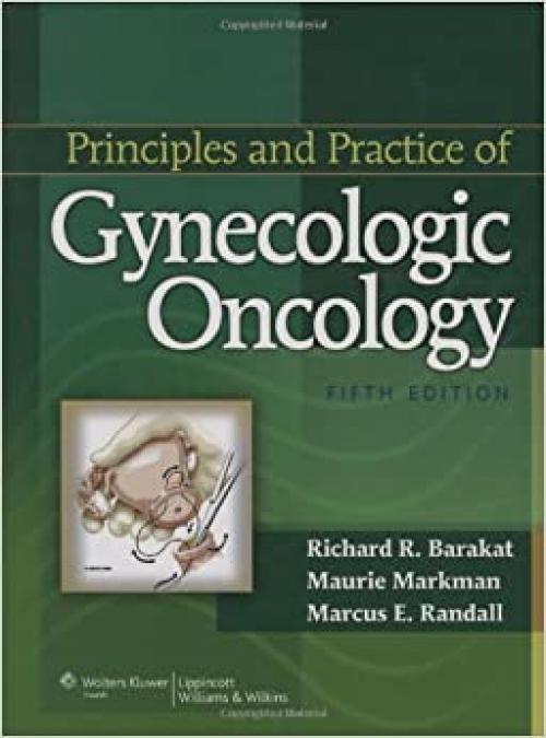  Principles and Practice of Gynecologic Oncology (Principles and Practice of Gynecologic Oncology (Hoskins)) 