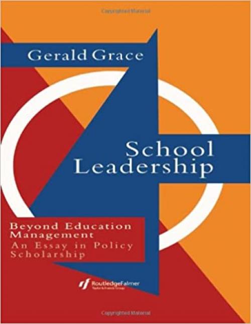  School Leadership: Beyond Education Management 