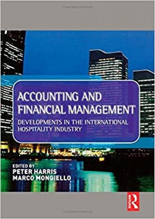  Accounting and Financial Management: Developments in the International Hospitality Industry 