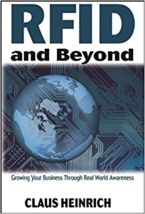  RFID and Beyond: Growing Your Business Through Real World Awareness 