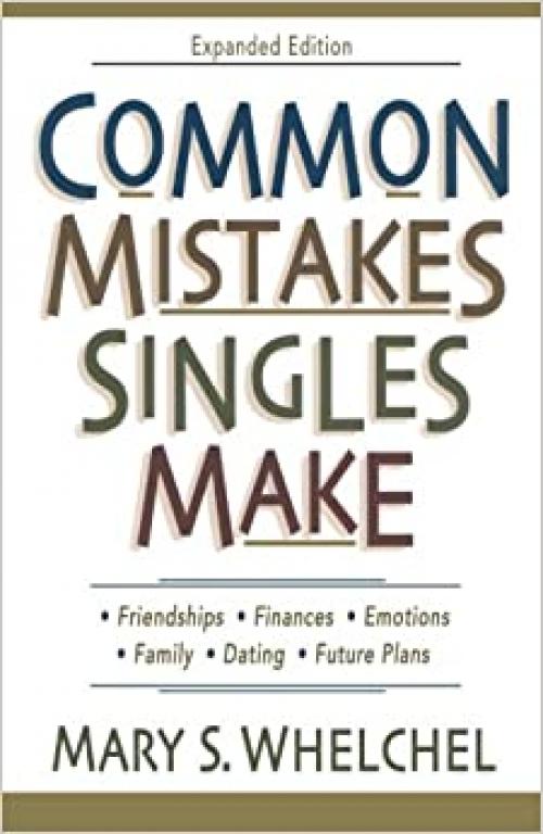  Common Mistakes Singles Make 