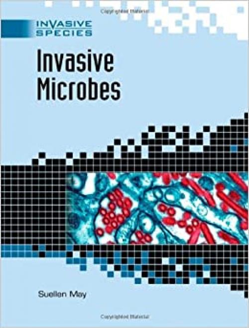  Invasive Microbes (Invasive Species) 