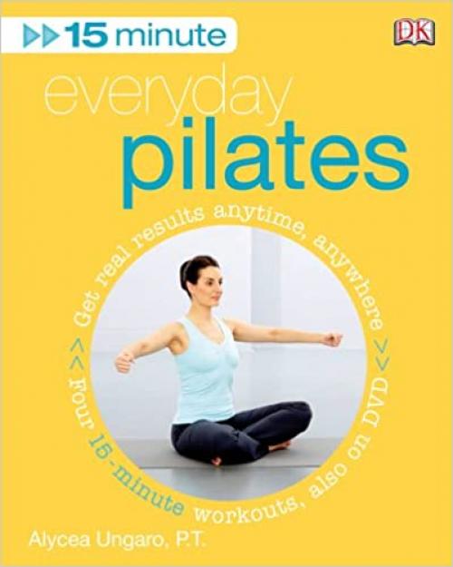  15 Minute Everyday Pilates (Book and DVD) 