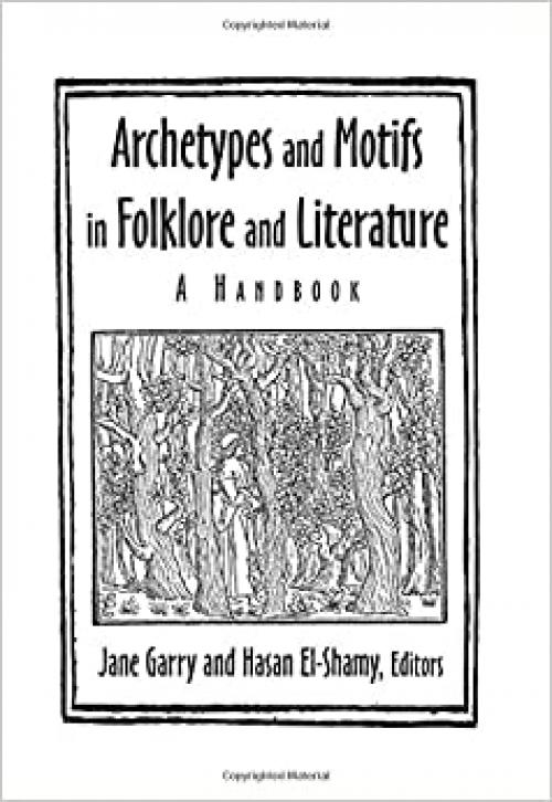  Archetypes and Motifs in Folklore and Literature: A Handbook: A Handbook 