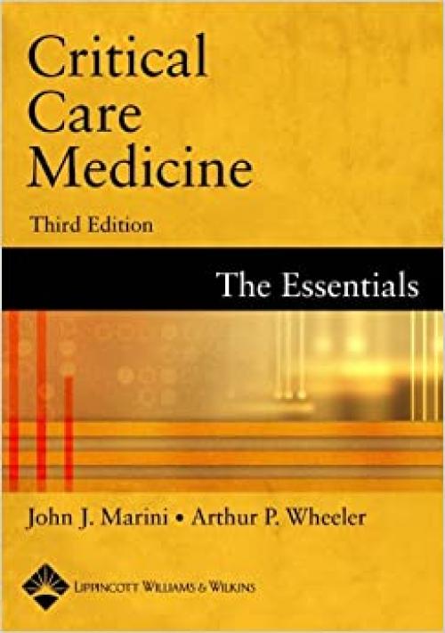  Critical Care Medicine: The Essentials [Third Edition] 