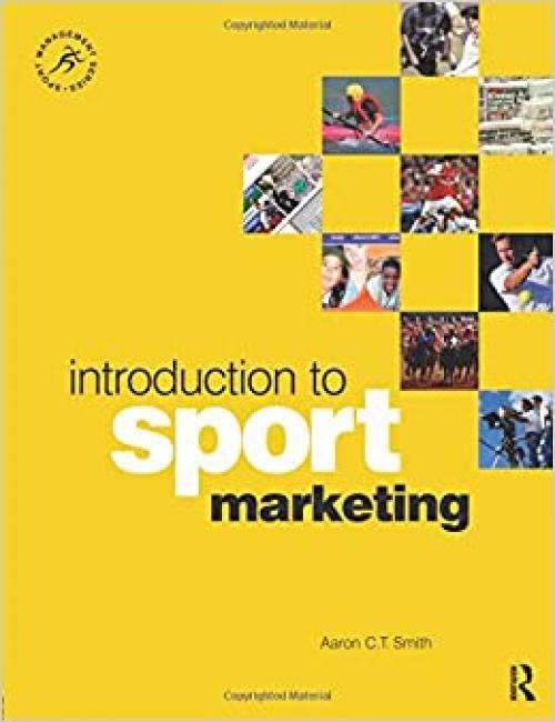  Introduction to Sport Marketing: A Practical Approach (Sport Management) 