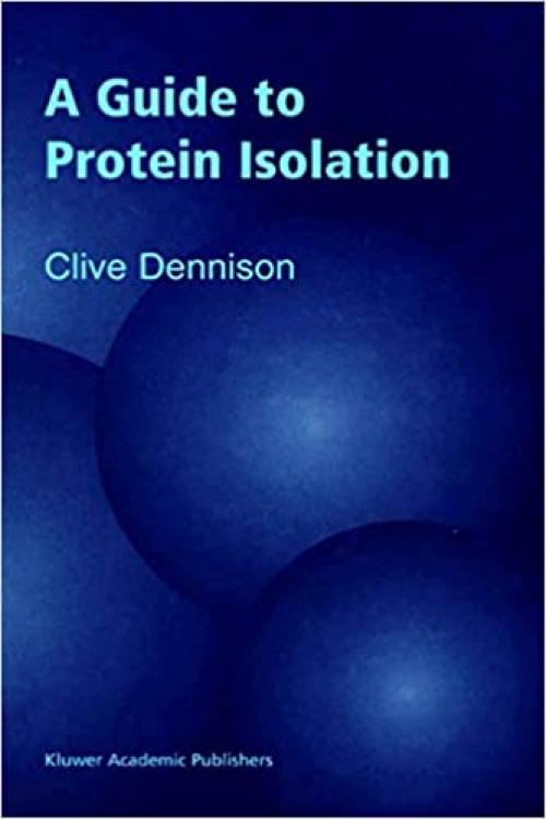  A Guide to Protein Isolation 