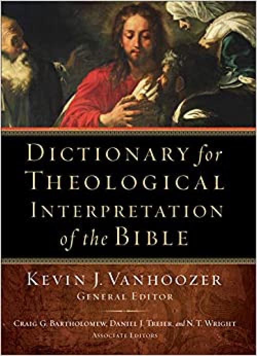  Dictionary for Theological Interpretation of the Bible 