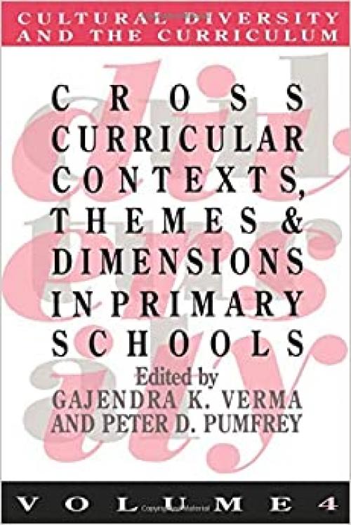  Cross Curricular Contexts, Themes And Dimensions In Primary Schools (Cultural Diversity and the Curriculum) 