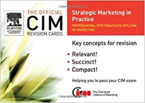  CIM Revision Cards : Strategic Marketing in Practice (Official CIM Revision Cards) 