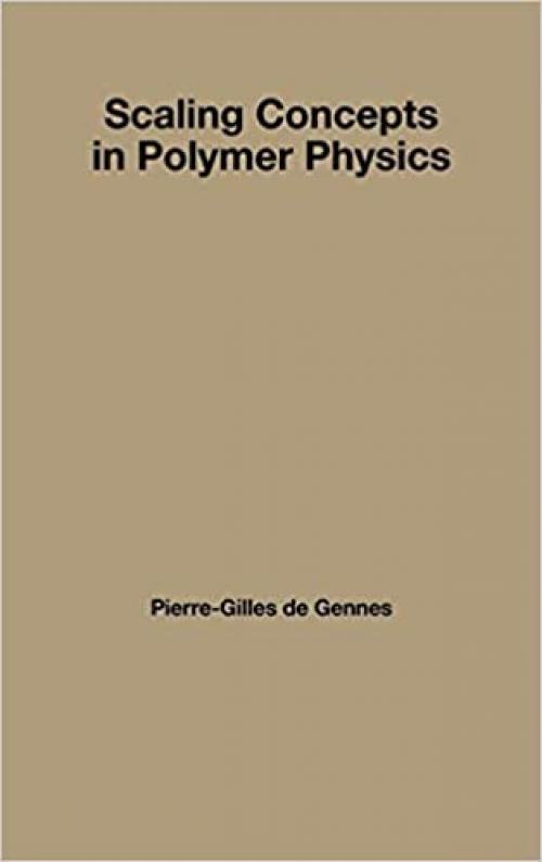  Scaling Concepts in Polymer Physics 