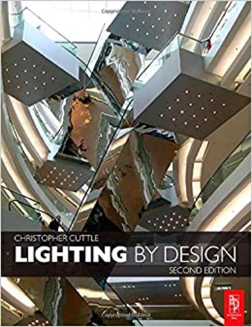  Lighting by Design, Second Edition 