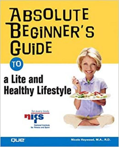  Absolute Beginner's Guide to a Lite and Healthy Lifestyle 