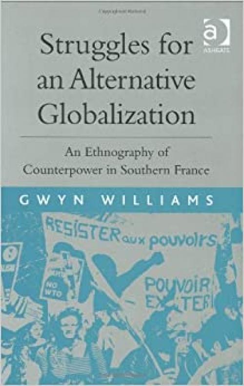  Struggles for an Alternative Globalization 