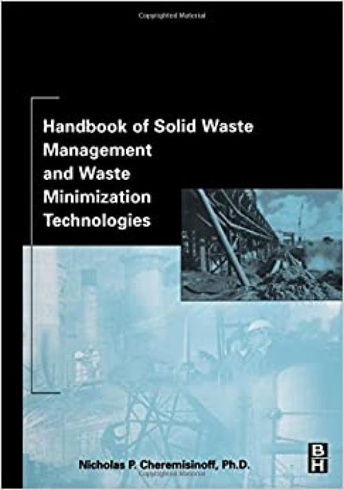  Handbook of Solid Waste Management and Waste Minimization Technologies 