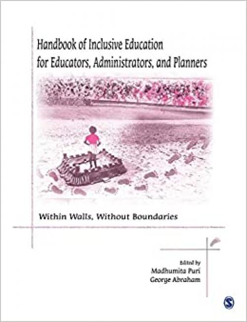  Handbook of Inclusive Education for Educators, Administrators and Planners: Within Walls, Without Boundaries 