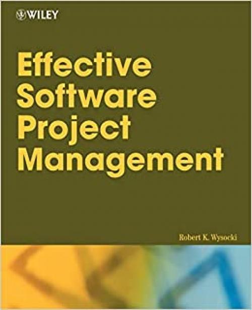  Effective Software Project Management (Wiley Desktop Editions) 