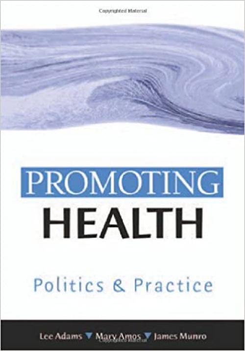  Promoting Health: Politics and Practice 