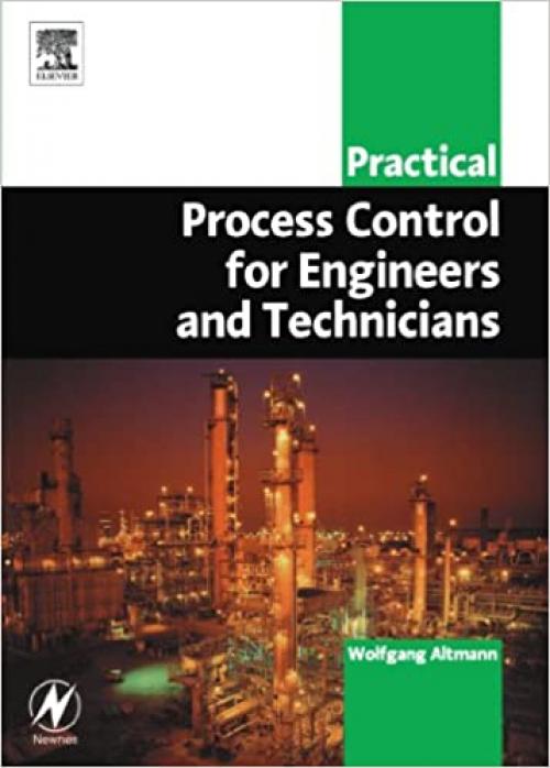  Practical Process Control for Engineers and Technicians (Practical Professional Books) 