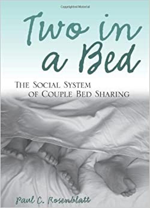  Two in a Bed: The Social System of Couple Bed Sharing 