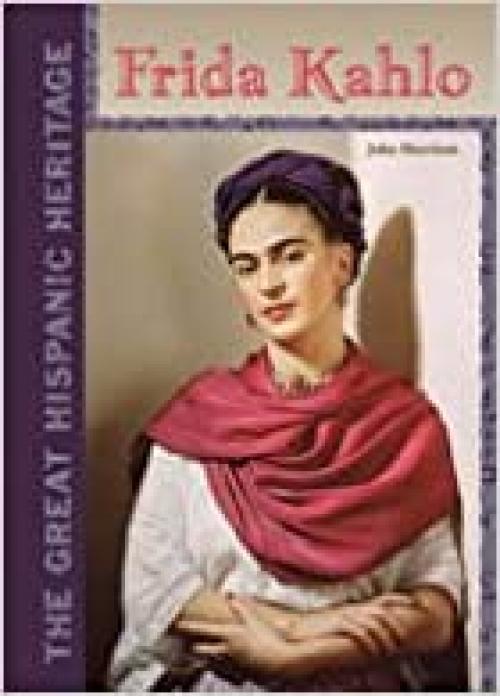  Frida Kahlo (Great Hispanic Heritage) 