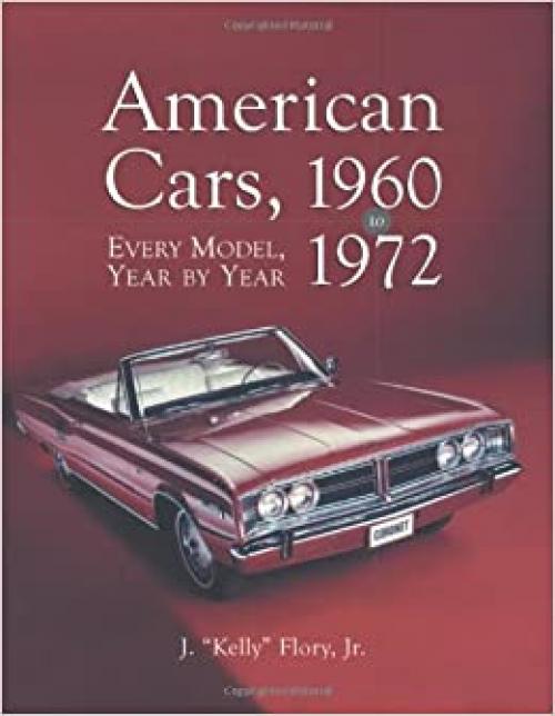  American Cars, 1960-1972: Every Model, Year by Year 