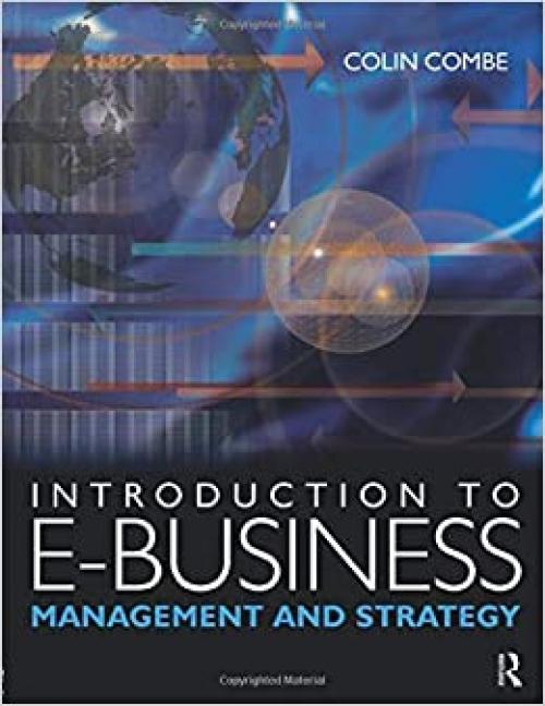  Introduction to e-Business: Management and Strategy 