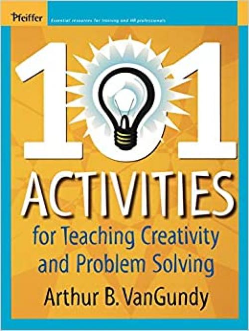  101 Activities for Teaching Creativity 