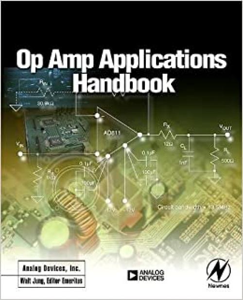  Op Amp Applications Handbook (Analog Devices Series) 