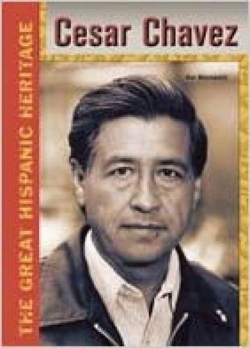  Cesar Chavez (Great Hispanic Heritage) 