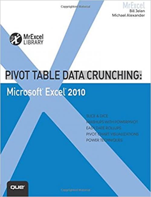  Pivot Table Data Crunching: Microsoft Excel 2010 (MrExcel Library) 