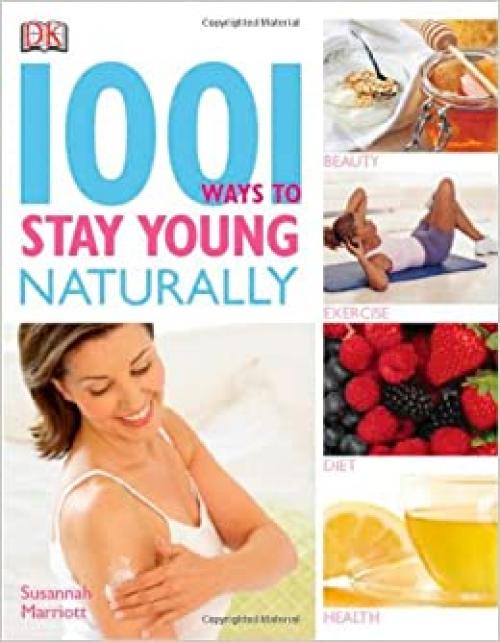  1001 Ways to Stay Young Naturally 