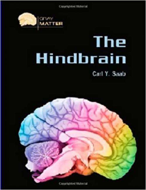  The Hindbrain (Gray Matter) 