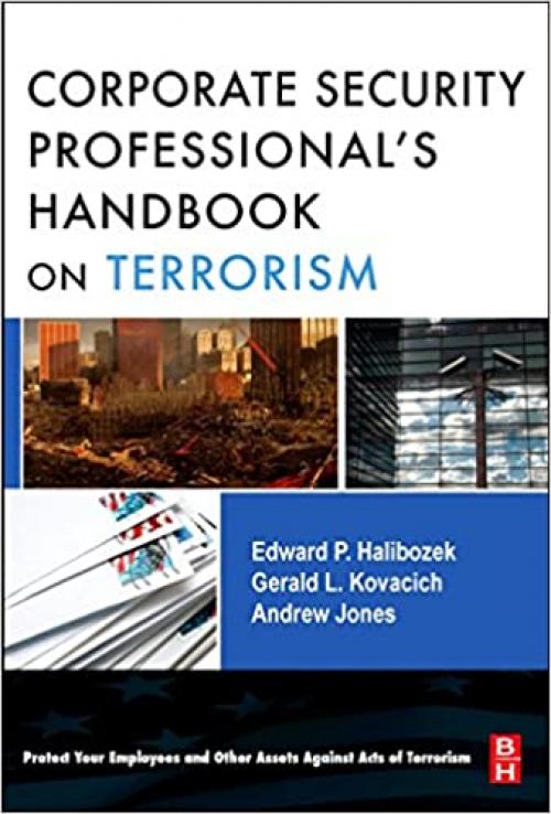  The Corporate Security Professional's Handbook on Terrorism 