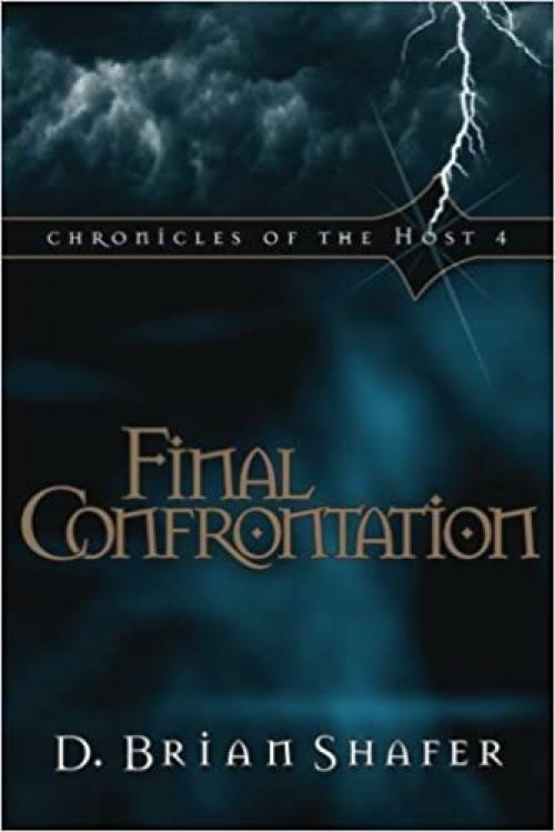  Final Confrontation (Chronicles of the Host, Book 4) (Volume 4) 